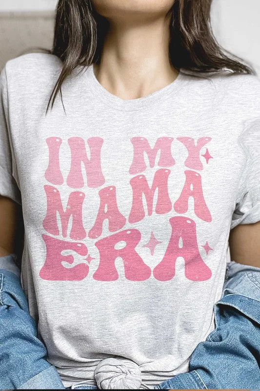 IN MY MAMA ERA Graphic T-Shirt